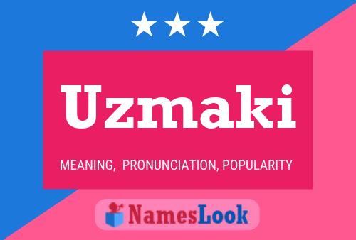 Uzmaki Name Poster