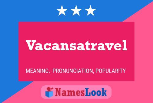 Vacansatravel Name Poster