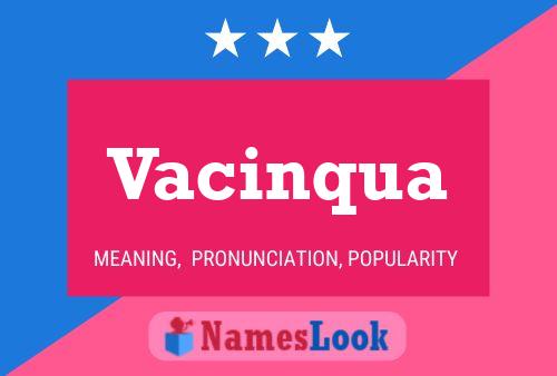 Vacinqua Name Poster