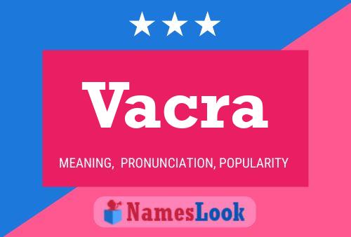 Vacra Name Poster