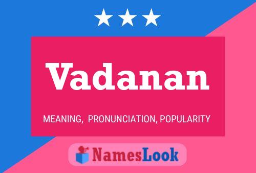 Vadanan Name Poster