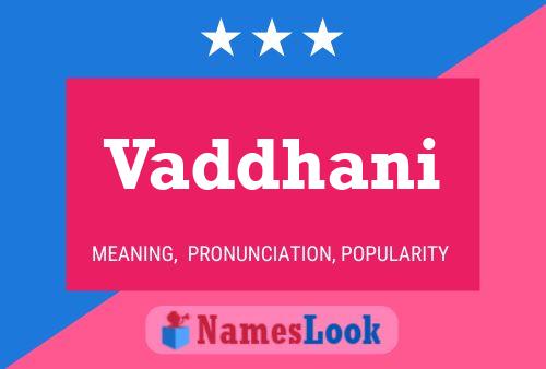 Vaddhani Name Poster