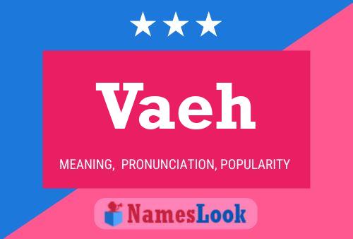 Vaeh Name Poster