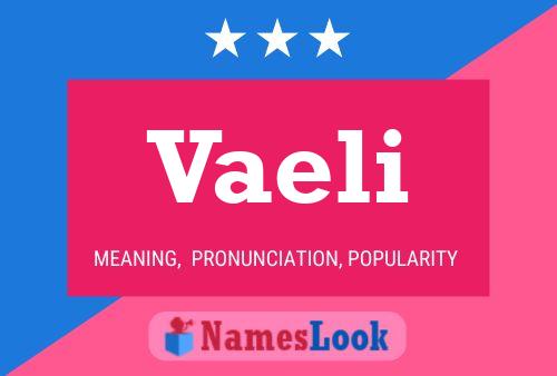 Vaeli Name Poster