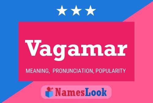 Vagamar Name Poster