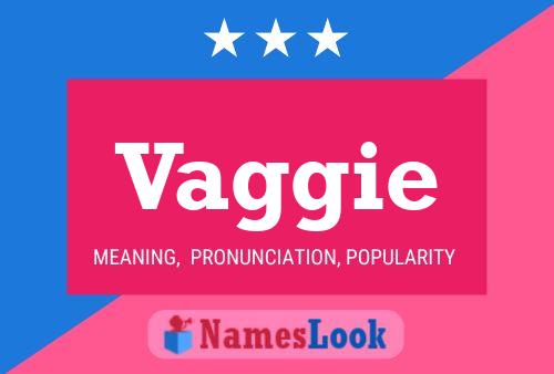 Vaggie Name Poster