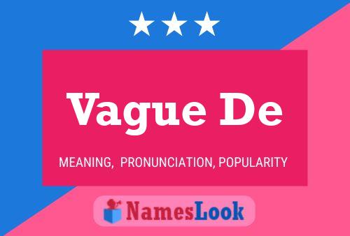 Vague De Name Poster