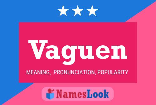 Vaguen Name Poster