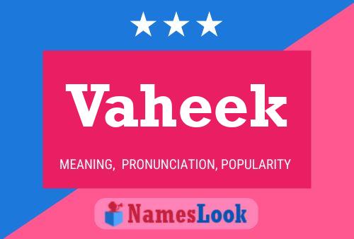 Vaheek Name Poster