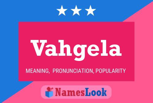 Vahgela Name Poster