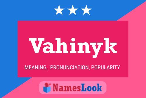 Vahinyk Name Poster