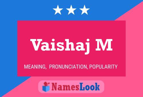 Vaishaj M Name Poster