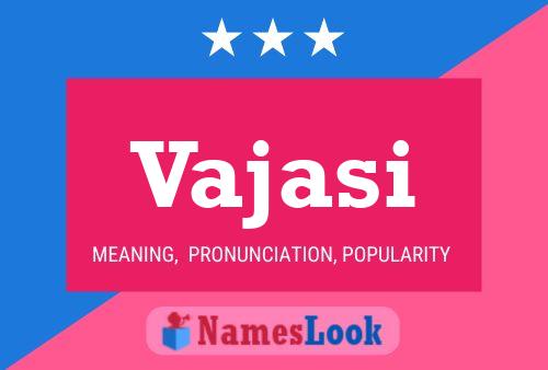 Vajasi Name Poster