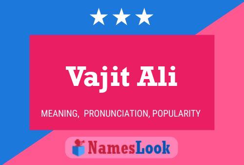 Vajit Ali Name Poster