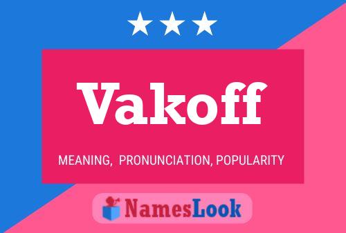 Vakoff Name Poster