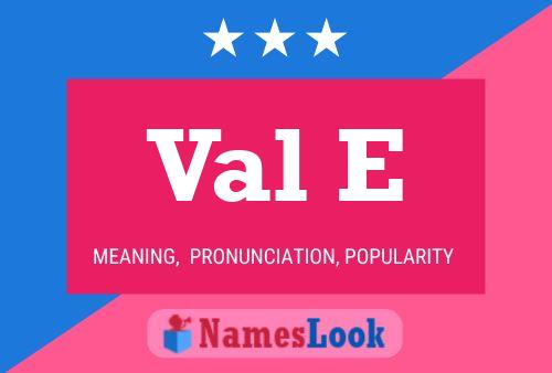 Val E Name Poster