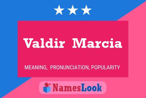 Valdir  Marcia Name Poster