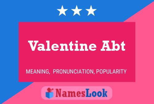 Valentine Abt Name Poster