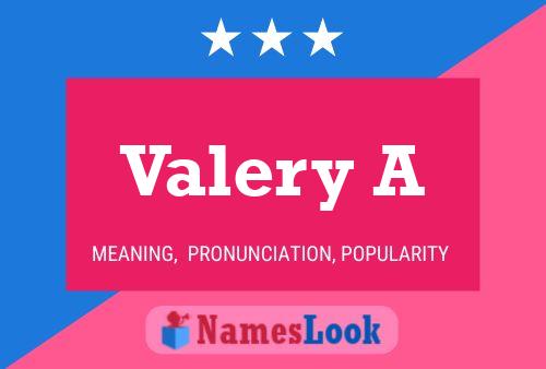 Valery A Name Poster