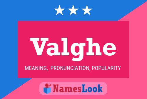 Valghe Name Poster