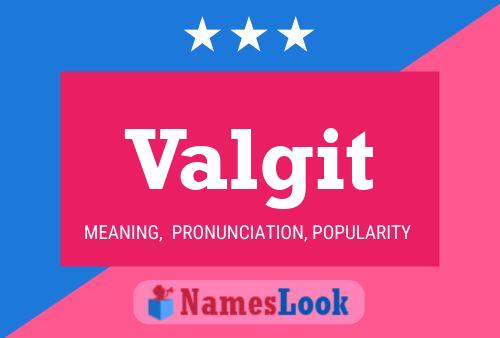 Valgit Name Poster