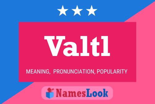 Valtl Name Poster