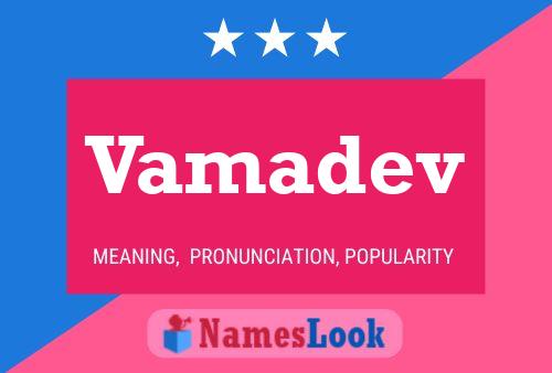 Vamadev Name Poster