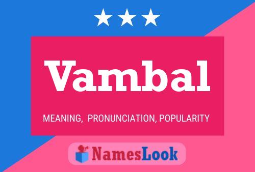 Vambal Name Poster