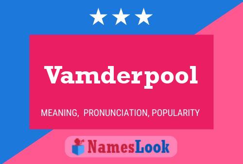 Vamderpool Name Poster