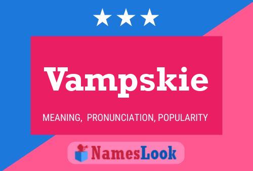 Vampskie Name Poster