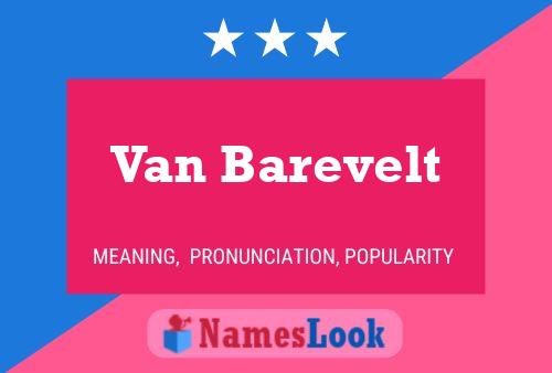 Van Barevelt Name Poster