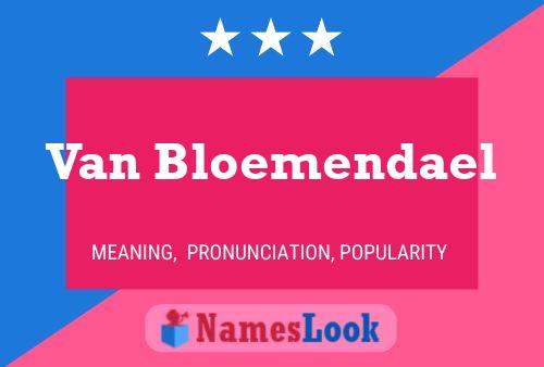 Van Bloemendael Name Poster