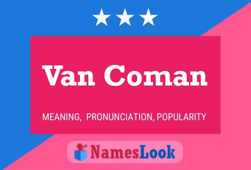 Van Coman Name Poster