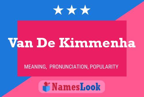 Van De Kimmenha Name Poster