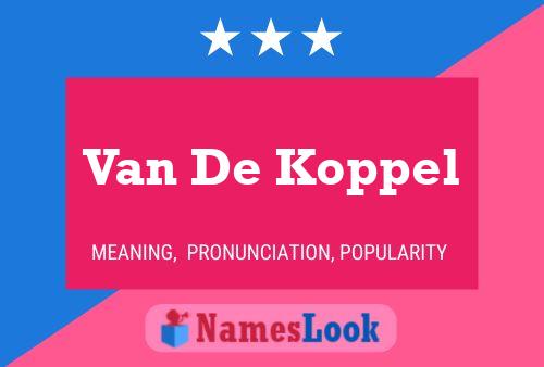 Van De Koppel Name Poster