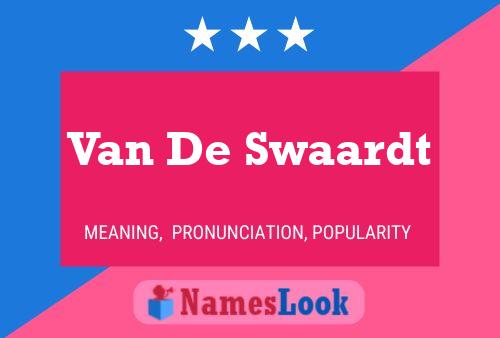 Van De Swaardt Name Poster