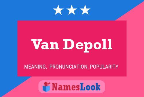 Van Depoll Name Poster