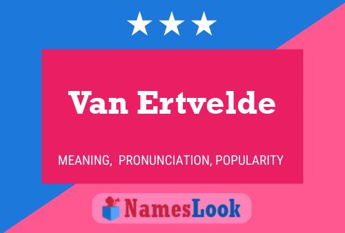 Van Ertvelde Name Poster