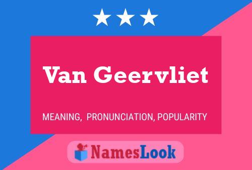 Van Geervliet Name Poster