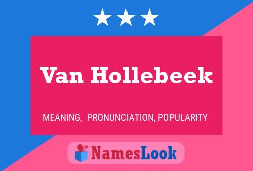 Van Hollebeek Name Poster