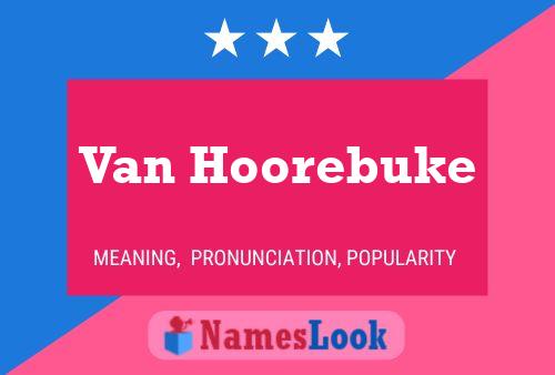 Van Hoorebuke Name Poster