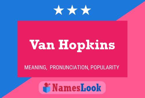 Van Hopkins Name Poster