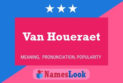 Van Houeraet Name Poster