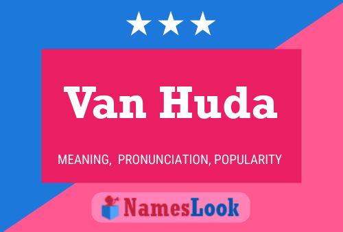 Van Huda Name Poster