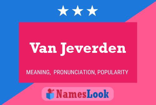 Van Jeverden Name Poster