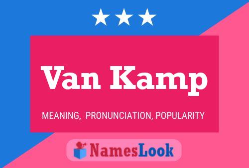 Van Kamp Name Poster