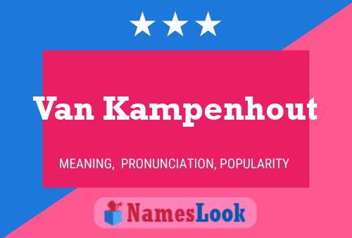 Van Kampenhout Name Poster