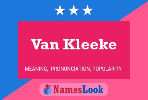 Van Kleeke Name Poster