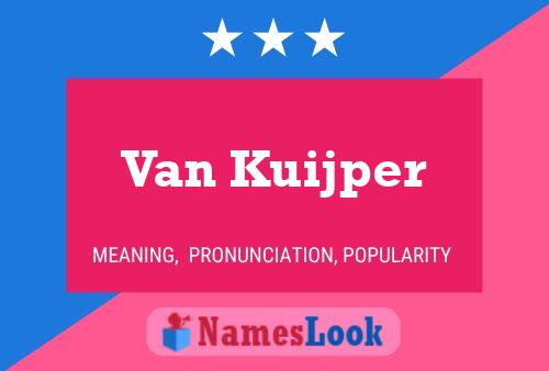 Van Kuijper Name Poster