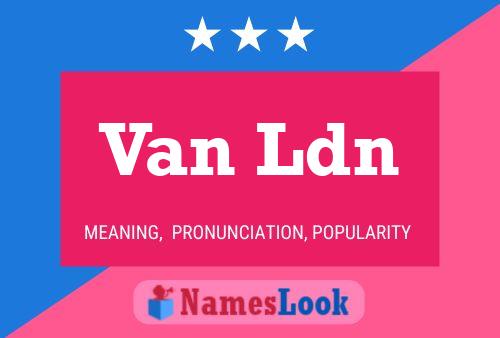 Van Ldn Name Poster